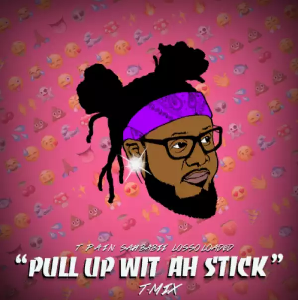 T-Pain - Pull Up Wit Ah Stick (Remix)
